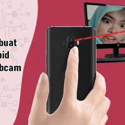 Cara Membuat HP Android Menjadi Webcam