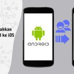 Cara Memindahkan Kontak Android ke iOS
