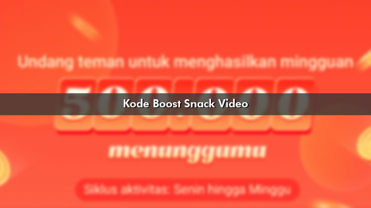 Cara Melihat dan Menggunakan Kode Video Snack Boost