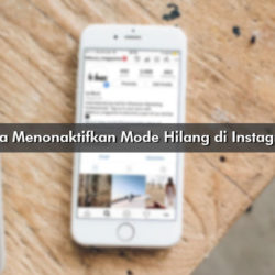 Cara Menonaktifkan Mode Hilang di Instagram