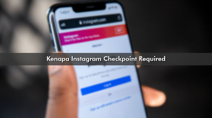 Kenapa Instagram Checkpoint Required
