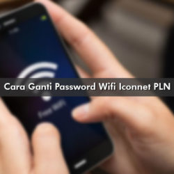 Cara Ganti Password Wifi Iconnet PLN