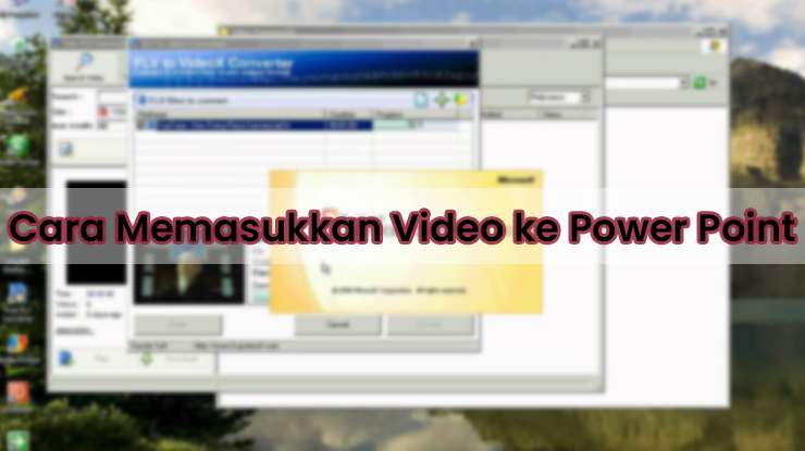 Cara Memasukkan Video ke Power Point