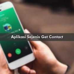 Aplikasi Sejenis Get Contact