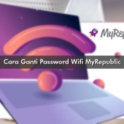 Cara Ganti Password Wifi MyRepublic