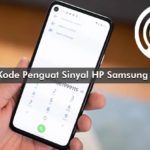 Kode Penguat Sinyal HP Samsung